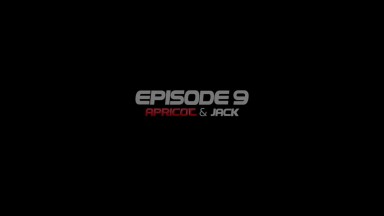Episode 9 [Apricot &amp; Jack]